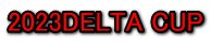 2023DELTA CUP
